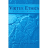 Virtue Ethics: A Critical Reader