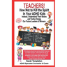 Teachers! How Not to Kill the Spirit in Your ADHD Kids