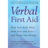 Verbal First Aid: Help Your Kids Heal from Fear and Pain--and Come Out Strong