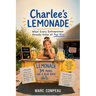 Charlee's Lemonade, What Every Entrepreneur Already Knew at Age Nine