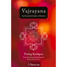 Vajrayana: An Essential Guide to Practice
