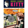 Richard Kraft: Here Comes Kitty: A Comic Opera