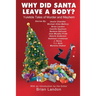 Why Did Santa Leave a Body?