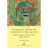 Psychoanalysis, Ideology and Commitment in Italy 1945-1975: Edoardo Sanguineti, Ottiero Ottieri, Andrea Zanzotto