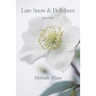 Late Snow and Hellebore