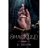 Shackled