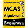 MCAS Algebra I for Beginners: The Ultimate Step by Step Guide to Acing MCAS Algebra I