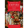 Edge of Empire: Lives, Culture, and Conquest in the East, 1750-1850
