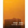 Year Zero Lockdown Journal