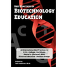 Best Practices in Biotechnology Education
