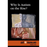 Why Is Autism on the Rise?