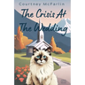 The Crisis at the Wedding