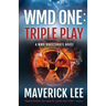 Wmd One: Triple Play
