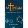 Outbreak: A Crisis of Faith: How Religion Ruined Our Global Pandemic