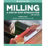 Milling: A Step-By-Step Introduction