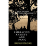 Embracing Anxiety and Panic