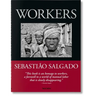Sebastião Salgado. Workers. an Archaeology of the Industrial Age