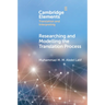 Researching and Modelling the Translation Process