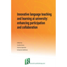 Innovative language teaching and learning at university: enhancing participation and collaboration