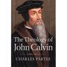 The Theology of John Calvin