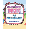 Number Tracing Book for Preschoolers and Kids Ages 3-5