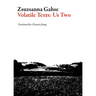 Volatile Texts: Us Two