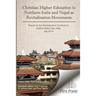 Christian Higher Education in Northrn India and Nepal as Revitalization Movements: Report on the Consultation on Christian Revitalization held in Dehr