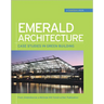 Emerald Architecture: Case Studies in Green Building (Greensource): Case Studies in Green Building
