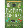 Five Furry Familiars