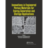Innovations in Engineered Porous Materials for Energy Generation and Storage Applications