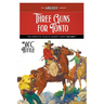 Three Guns for Tonto: The Complete Tales of Sheriff Henry, Volume 7