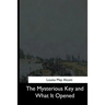 The Mysterious Key and What It Opened