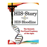 HIS-Story Through HIS-Bloodline: The Genesis Pre-Flood Prophecy of the Ages