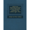 Medicinisches Schriftsteller-Lexicon Der Jetzt Lebenden Aerzte, Wund Rzte, Geburtshelfer, Apotheker Und Naturforscher Aller Gebildeten V Lker, Volume