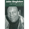 John Singleton: Interviews