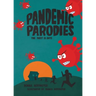 The Pandemic Parodies: The First 86 Days