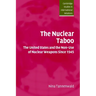 The Nuclear Taboo: The United States and the Non-Use of Nuclear Weapons Since 1945