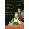 Passionate Minds: Emilie du Chatelet, Voltaire, and the Great Love Affair of the Enlightenment