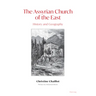 The Assyrian Church of the East: History and Geography