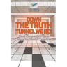 Down the Truth Tunnel We Go! Hard Crossword Puzzle Books for Terrific Tuesdays
