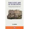 The Lost Art of Searching: Embracing Uncertainty, Discovering Intrinsic Value, and Charging Through Life One Ride at a Time