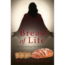 Bread of Life: Are You Feeding Your Soul Today?