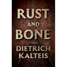 Rust and Bone