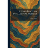 Jesting Pilate an Intellectual Holiday