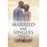 Married and Singles: Secret Strategies