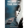 Silent as the Snow