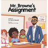 Mr. Browne's Assignment