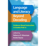 Language and Literacy Beyond Decoding: Evidence-Based Instruction in Grades Prek-6