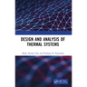 Design and Analysis of Thermal Systems