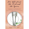 It's All about the Fork and the Spoon: A Compilation of Light-Hearted Stories Highlighting Cultural Differences in How We Do Things & How they are Per